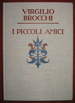Virgilio Brocchi I piccoli amici 1929 Verona Mondadori